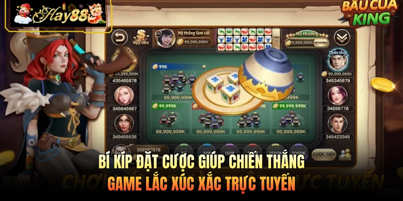 Nhà cái Hay88 Bí kíp đặt cược giúp chiến thắng game lắc xúc xắc trực tuyến